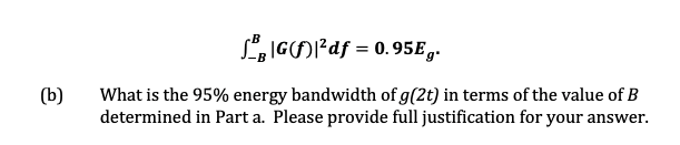 3 Suppose G T 0 5sinc 0 5 T Cos 2 T Where The Sinc Function Is Defined As 3 17 On P 100 Of The Textbook A 2