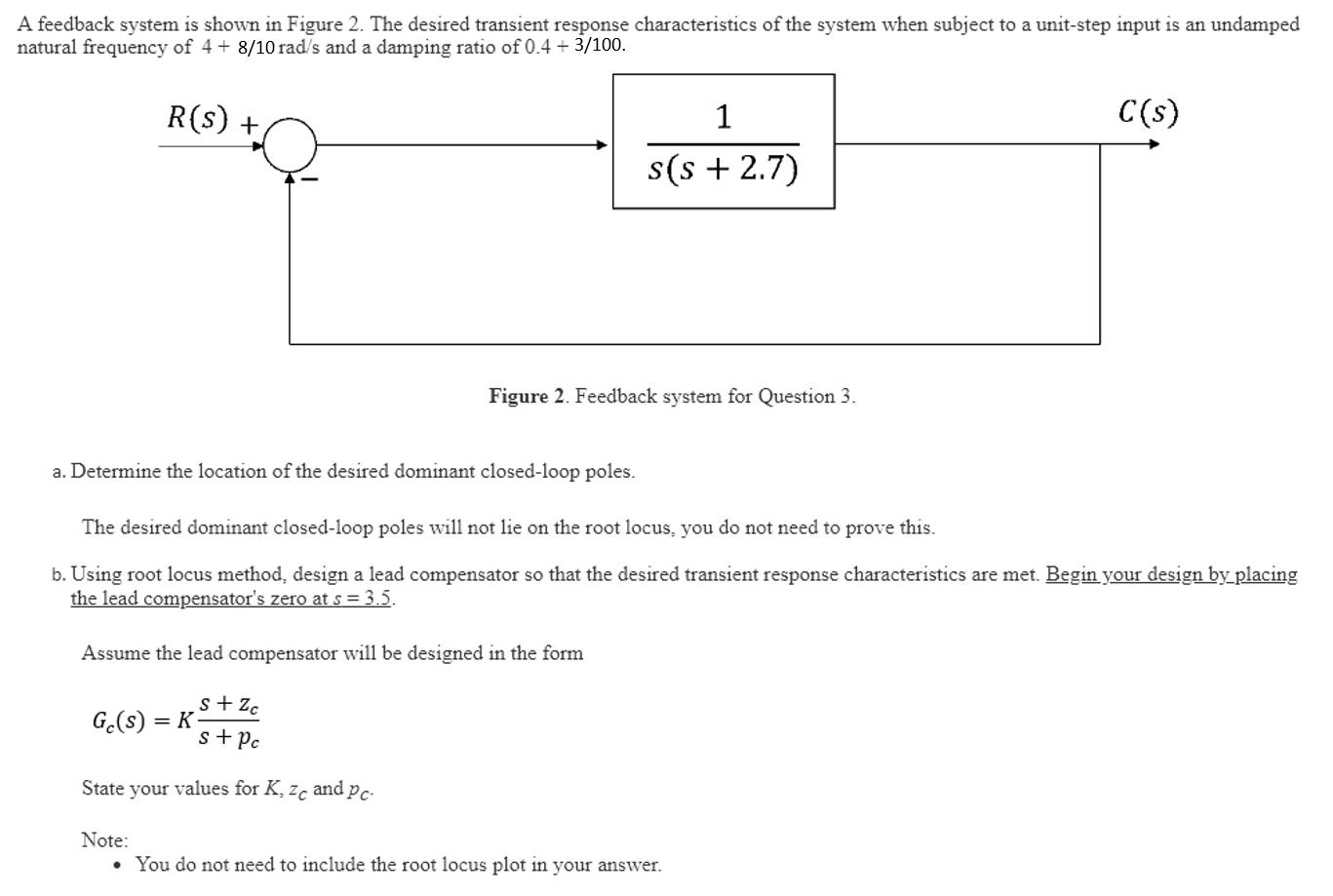 A Feedback System Is Shown In Figure 2 The Desired Transient Response Characteristics Of The System When Subject To A U 1