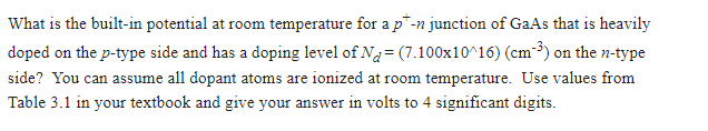 What Is The Built In Potential At Room Temperature For A P N Junction Of Gaas That Is Heavily Doped On The P Type Side 1