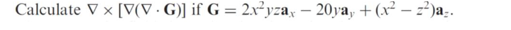 Calculate Vx V Vg If G 2x Yzax 20yay X Z A 1