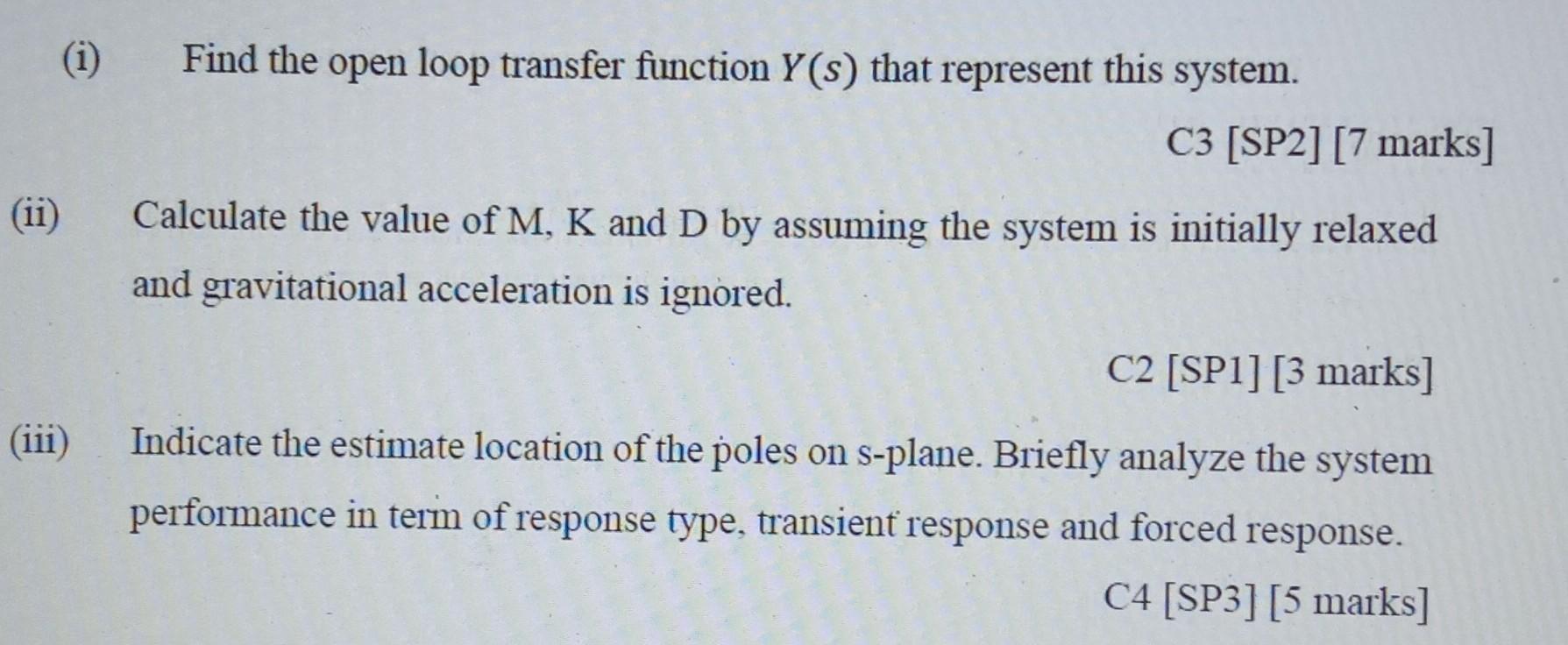 A X T 0 03 0 1 Figure Q3 A Shows The Transient Response Of The Translational Mechanical System Where The F T Is De 3