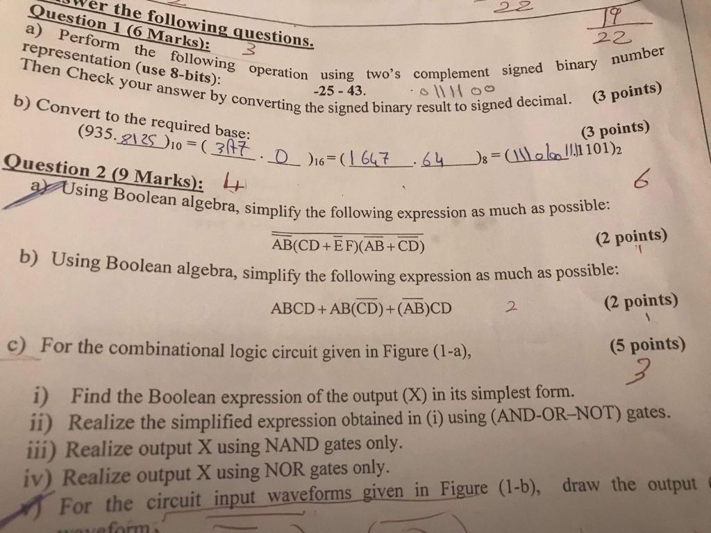 Question 1 6 Marks Er The Following Questions 19 22 Representation Use 8 Bits A Perform The Following Operation 1