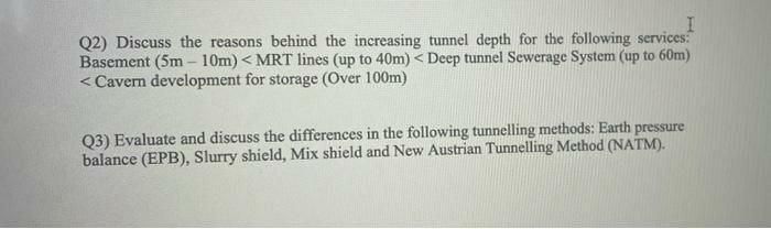 I Q2 Discuss The Reasons Behind The Increasing Tunnel Depth For The Following Services Basement 5m 10m Mrt Lines 1