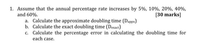 1 Assume That The Annual Percentage Rate Increases By 5 10 20 40 And 60 30 Marks A Calculate The Approxima 1