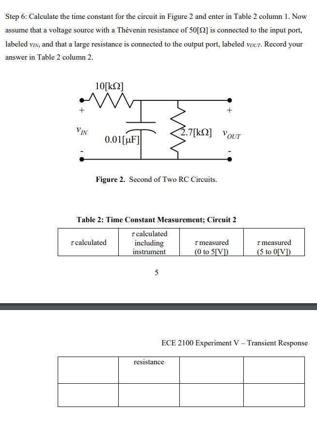 Step 6 Calculate The Time Constant For The Circuit In Figure 2 And Enter In Table 2 Column 1 Now Assume That A Voltage 1
