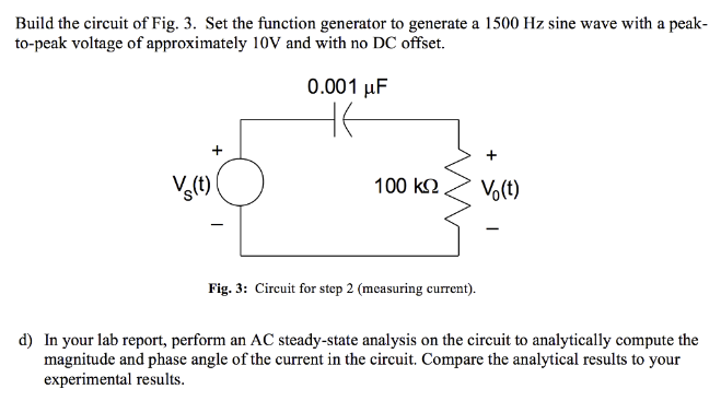 Build The Circuit Of Fig 3 Set The Function Generator To Generate A 1500 Hz Sine Wave With A Peak To Peak Voltage Of 1