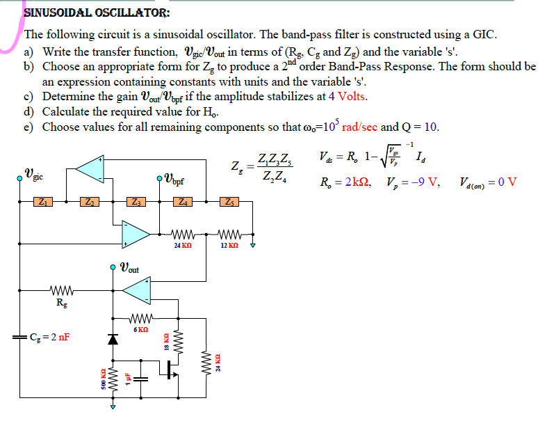 Sinusoidal Oscillator The Following Circuit Is A Sinusoidal Oscillator The Band Pass Filter Is Constructed Using A Gic 1