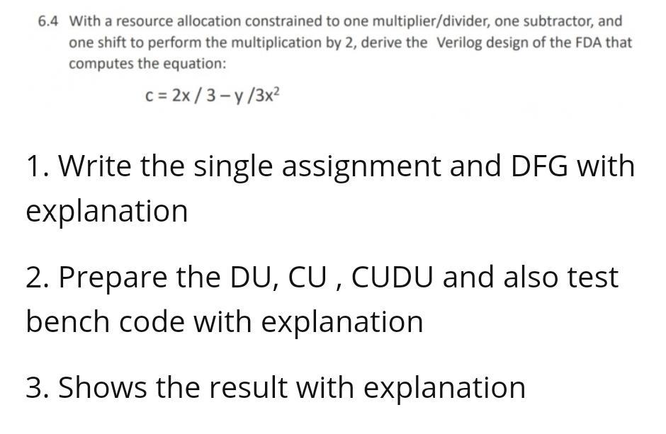 6 4 With A Resource Allocation Constrained To One Multiplier Divider One Subtractor And One Shift To Perform The Multi 1