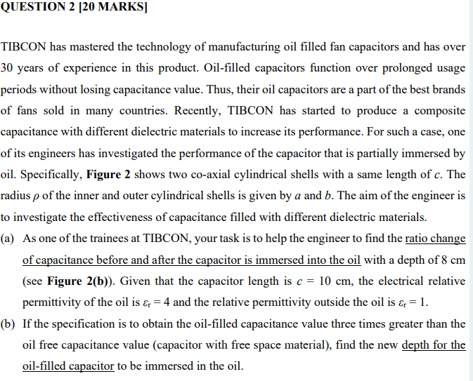 Question 2 20 Marks Tibcon Has Mastered The Technology Of Manufacturing Oil Filled Fan Capacitors And Has Over 30 Year 1