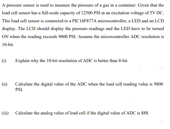 A Pressure Sensor Is Used To Measure The Pressure Of A Gas In A Container Given That The Load Cell Sensor Has A Full Sc 1