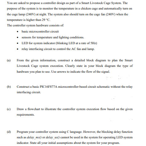You Are Asked To Propose A Controller Design As Part Of A Smart Livestock Cage System The Purpose Of The System Is To M 1