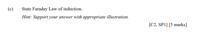C State Faraday Law Of Induction Hint Support Your Answer With Appropriate Illustration C2 Sp1 5 Marks 1