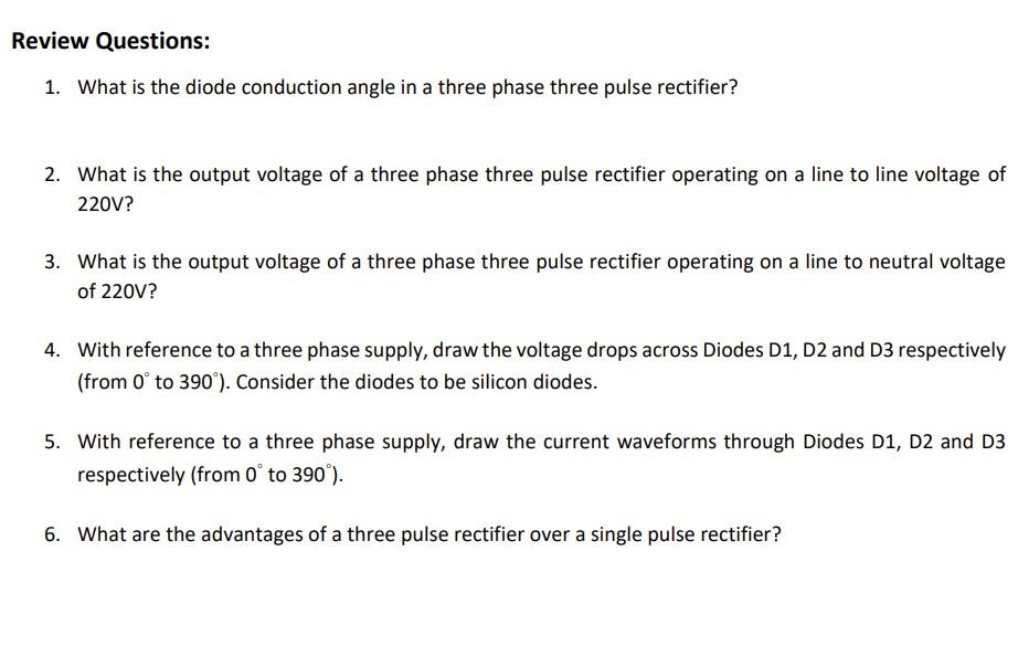 Review Questions 1 What Is The Diode Conduction Angle In A Three Phase Three Pulse Rectifier 2 What Is The Output Vo 1