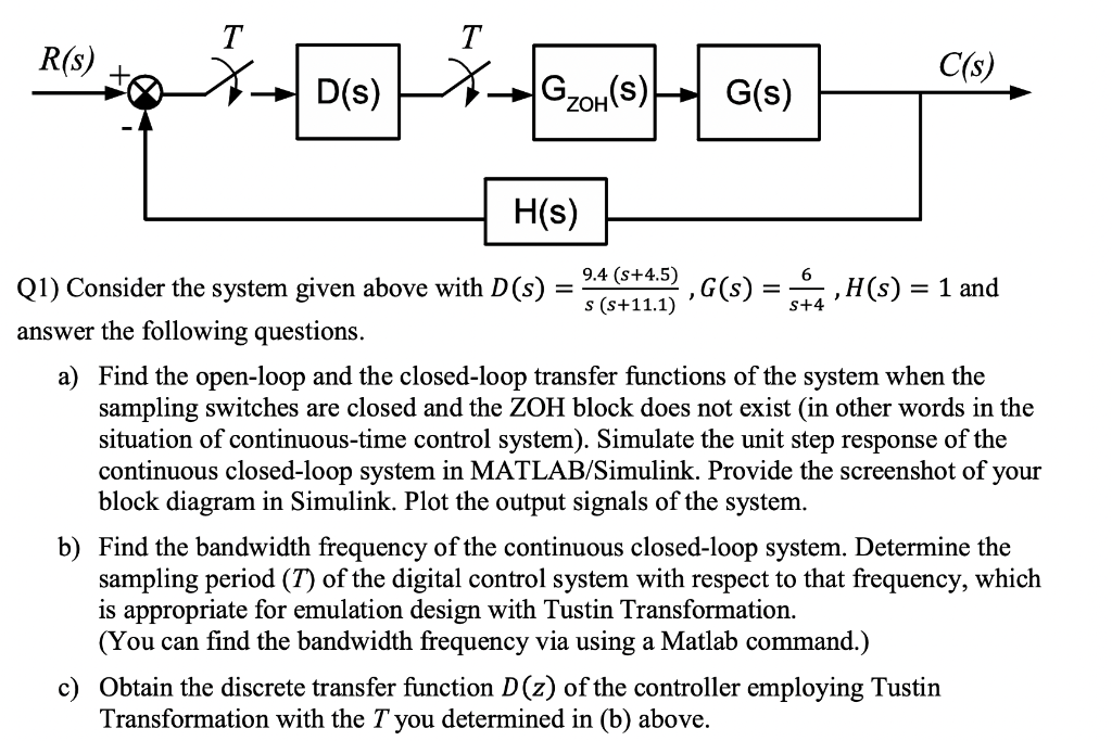R S T D S T Gzoh S G S 9 4 S 4 5 S S 11 1 H S Q1 Consider The System Given Above With D S Answer The Follow 1