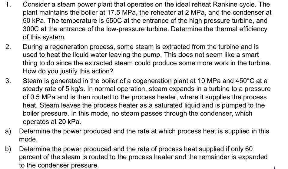 1 2 3 A B Consider A Steam Power Plant That Operates On The Ideal Reheat Rankine Cycle The Plant Maintains The Boi 1