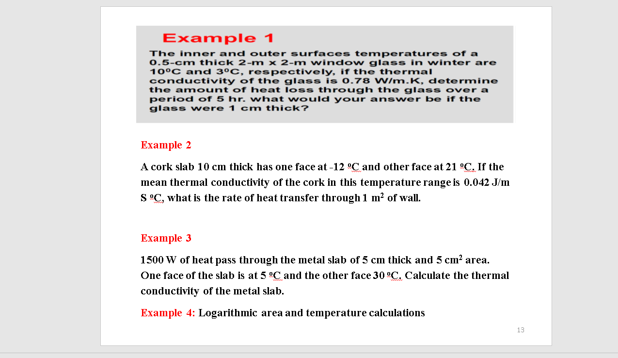 Example 1 The Inner And Outer Surfaces Temperatures Of A 0 5 Cm Thick 2 M X 2 M Window Glass In Winter Are 10oc And 3oc 1