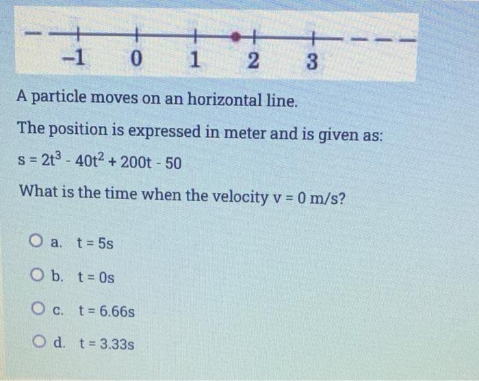 1 0 2 O A V 50m S O B V 100m S Oc V 50m S O D V 200m S 3 A Particle Moves On An Horizontal Line The Positi 2