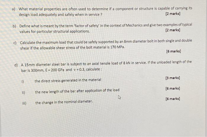 A What Material Properties Are Often Used To Determine If A Component Or Structure Is Capable Of Carrying Its Design Lo 1