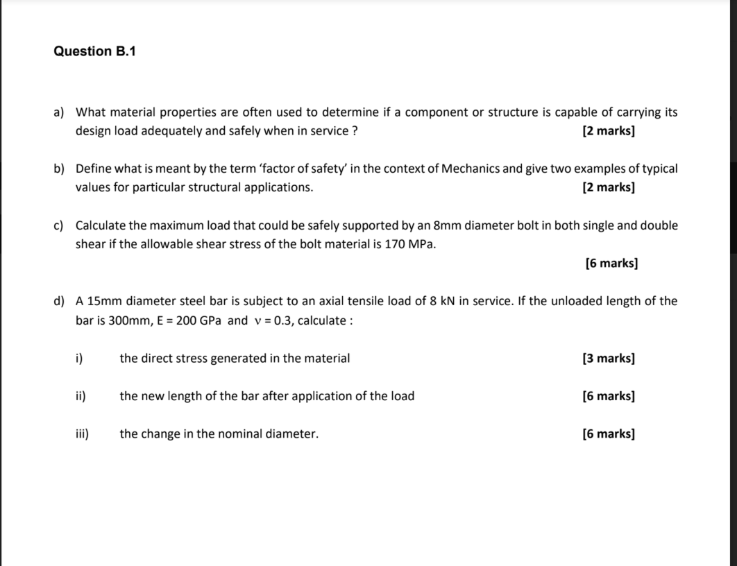 Question B 1 A What Material Properties Are Often Used To Determine If A Component Or Structure Is Capable Of Carrying 1
