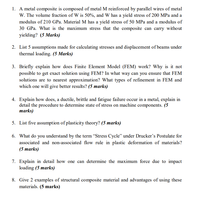 1 A Metal Composite Is Composed Of Metal M Reinforced By Parallel Wires Of Metal W The Volume Fraction Of W Is 50 An 1