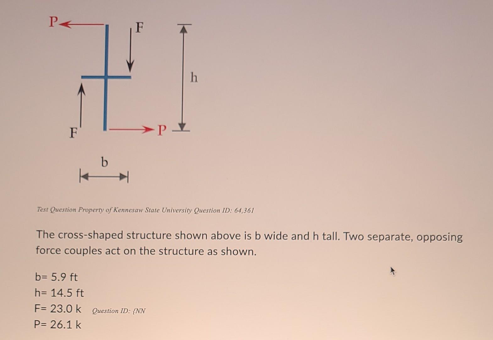 P F I F P B H Test Question Property Of Kennesaw State University Question Id 64 361 The Cross Shaped Structure Shown 1