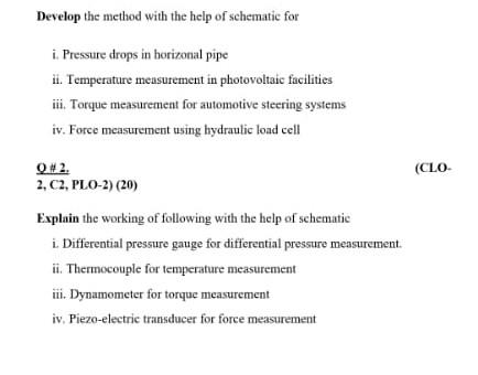 Develop The Method With The Help Of Schematic For I Pressure Drops In Horizonal Pipe Ii Temperature Measurement In Pho 1