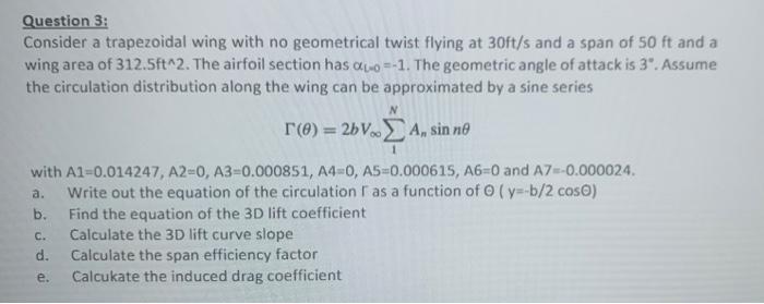 Question 3 Consider A Trapezoidal Wing With No Geometrical Twist Flying At 30ft S And A Span Of 50 Ft And A Wing Area O 1