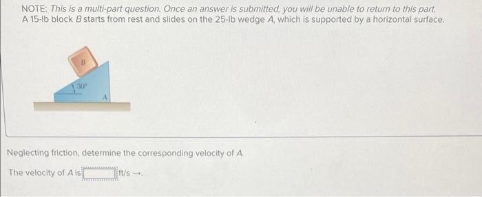Note This Is A Multi Part Question Once An Answer Is Submitted You Will Be Unable To Return To This Part A 15 Lb Blo 1