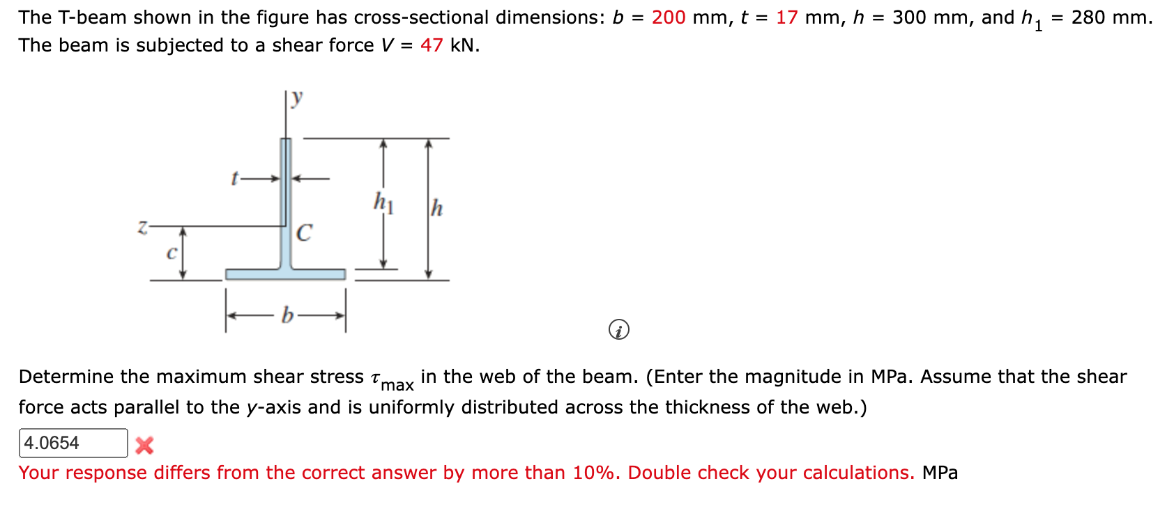 The T Beam Shown In The Figure Has Cross Sectional Dimensions B 200 Mm T 17 Mm H 300 Mm And H The Beam Is Sub 1