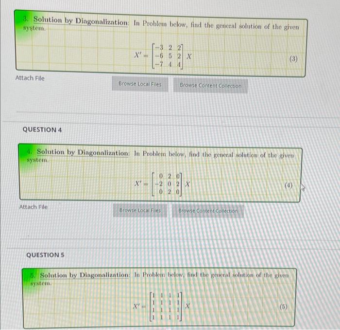 3 Solution By Diagonalization In Problem Below Find The General Solution Of The Given System Attach File Question 4 1