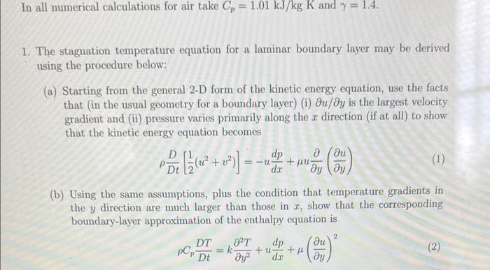 In All Numerical Calculations For Air Take Cp 1 01 Kj Kg K And Y 1 4 1 The Stagnation Temperature Equation For A L 1