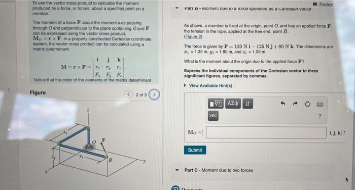 Learning Goal To Use The Vector Cross Product To Calculate The Moment Produced By A Force Or Forces About A Specified 2