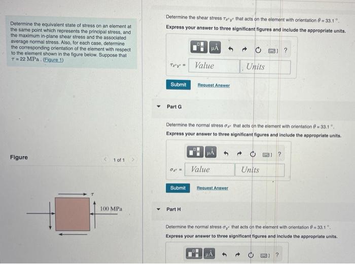 Determine The Equivalent State Of Stress On An Element At The Same Point Which Represents The Principal Stress And The 2