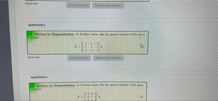 Attach File Question 2 Attach File Browse Local Files 2 Solution By Diagonalization In Problem Belone Find The Meal S 1