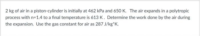 Quernus Ter Utches Su Them Me The Young With The The T Arde Ski For De 2 Kg Of Air In A Piston Cylinder Is Initially 2