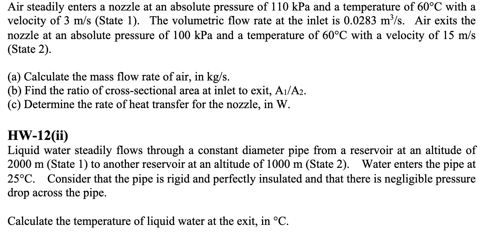 Air Steadily Enters A Nozzle At An Absolute Pressure Of 110 Kpa And A Temperature Of 60 With A Velocity Of 3 M S Stat 1