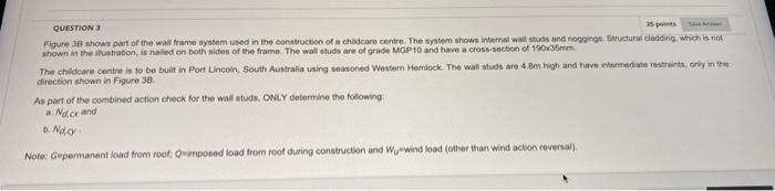 Question 3 25 Points Figure 38 Shows Part Of The Wall Frame System Used In The Construction Of A Childcare Centre The S 1