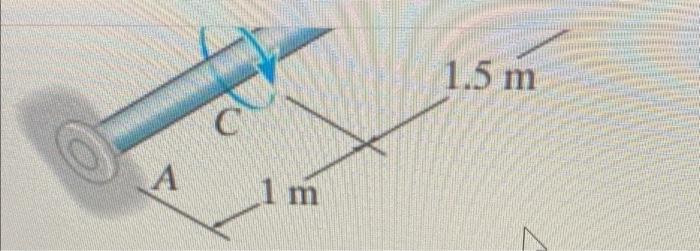 The A992 Steel Shaft Has A Diameter Of 70 Mm And Is Fixed At Its Ends A And B The Shear Modulus Of Elasticity For The M 3