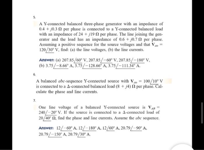 5 A Y Connected Balanced Three Phase Generator With An Impedance Of 0 4 70 3 A2 Per Phase Is Connected To A Y Connect 1