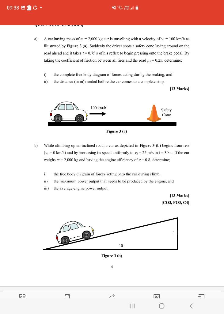 09 38 358 Do Al B A Car Having Mass Of M 2 000 Kg Car Is Travelling With A Velocity Of V 100 Km H As Illustrated By 1