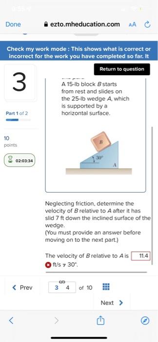Done Check My Work Mode This Shows What Is Correct Or Incorrect For The Work You Have Completed So Far It Return To Qu 1