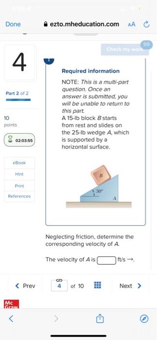 Done Check My Work Mode This Shows What Is Correct Or Incorrect For The Work You Have Completed So Far It Return To Qu 2