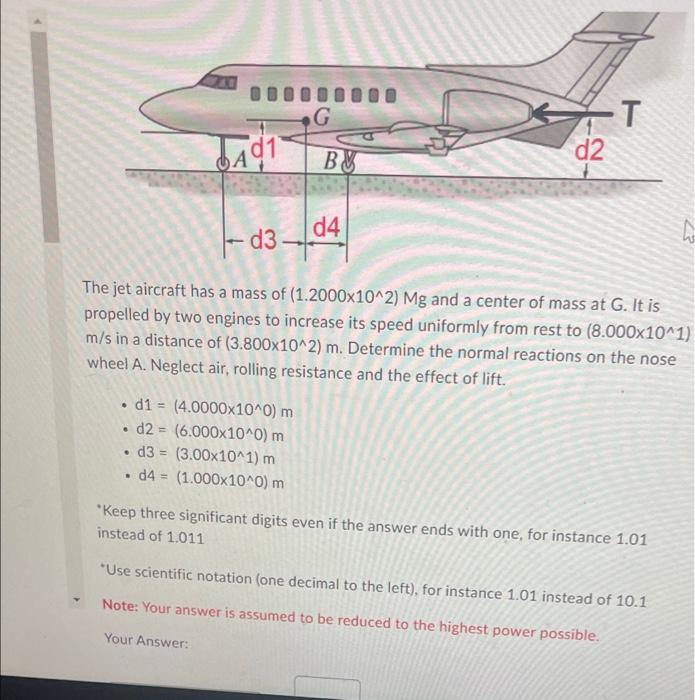 00 D1 4 0000x10 0 M D2 6 000x10 0 M Ac1 D3 D4 The Jet Aircraft Has A Mass Of 1 2000x10 2 Mg And A Cen 1