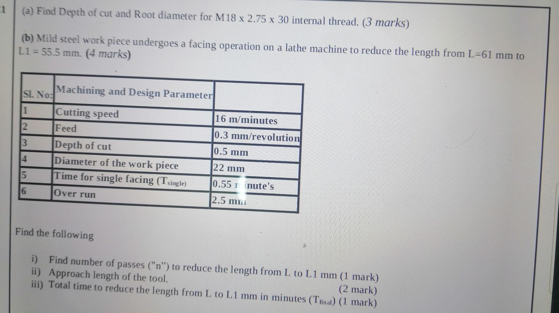 A Find Depth Of Cut And Root Diameter For M18 X 2 75 X 30 Internal Thread 3 Marks B Mild Steel Work Piece Undergo 1