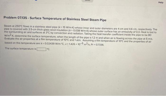 Served Problem 07 135 Surface Temperature Of Stainless Steel Steam Pipe Steam At 250 C Flows In A Stainless Steel Pipe 1