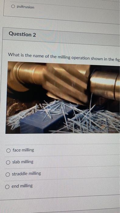 E Com Courses 1583698 Quizzes Secured Lockdown D Question 22 What Is The Name Of The Welding Process Shown In The Figur 2