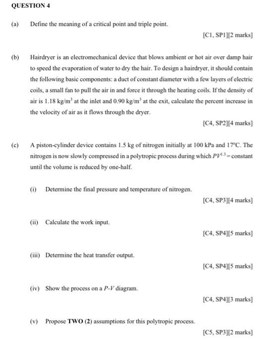 Question 4 B C Define The Meaning Of A Critical Point And Triple Point Hairdryer Is An Electromechanical Device Tha 1