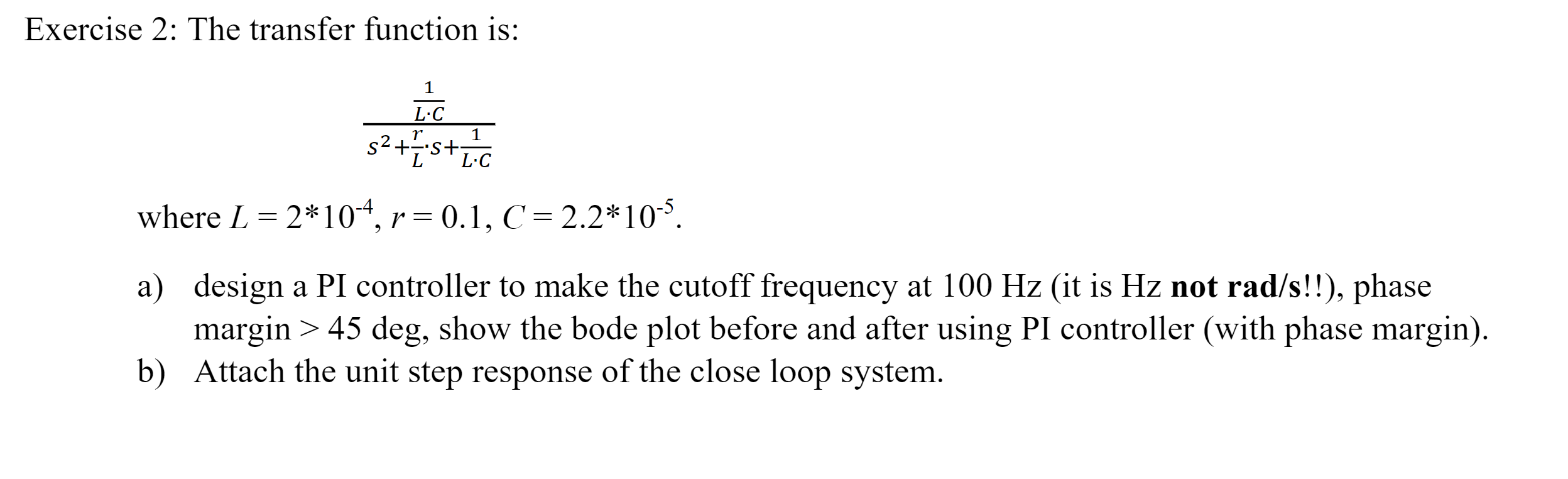 Exercise 2 The Transfer Function Is 1 L C R 1 52 Is Zc L Where L 2 10 4 R 0 1 C 2 2 10 5 9 A Design A Pi Con 1