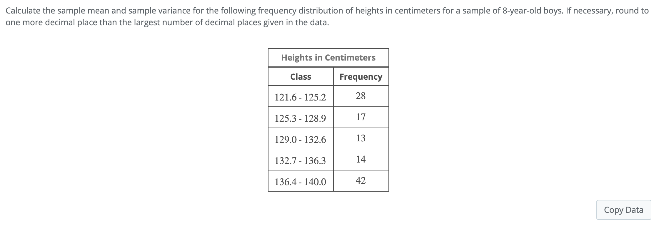 Calculate The Sample Mean And Sample Variance For The Following Frequency Distribution Of Heights In Centimeters For A S 1