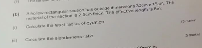 0 B A Hollow Rectangular Section Has Outside Dimensions 30cm X 15cm The Material Of The Section Is 2 5cm Thick The 1